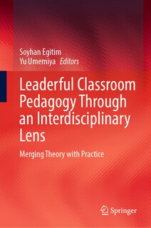 Couverture_Leaderful Classroom Pedagogy Through an Interdisciplinary Lens