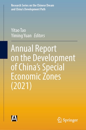 Annual Report on the Development of China's Special Economic Zones (2021