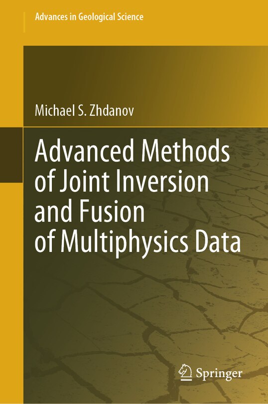 Front cover_Advanced Methods of Joint Inversion and Fusion of Multiphysics Data