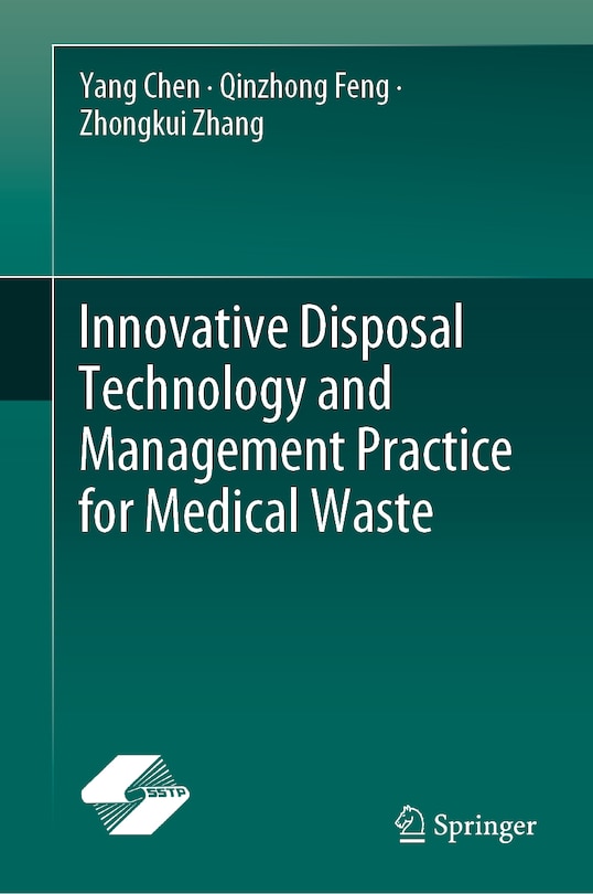 Front cover_Innovative disposal technology and management practice for medical waste