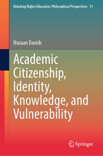 Front cover_Academic Citizenship, Identity, Knowledge, and Vulnerability