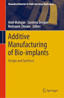 Couverture_Additive Manufacturing of Bio-implants