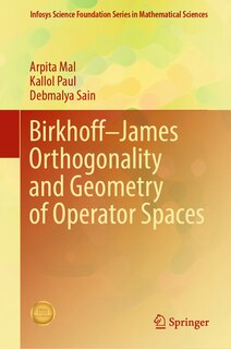Couverture_Birkhoff-James Orthogonality and Geometry of Operator Spaces