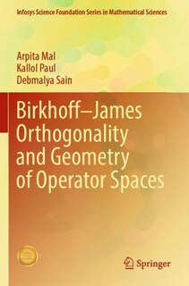 Couverture_Birkhoff-James Orthogonality and Geometry of Operator Spaces
