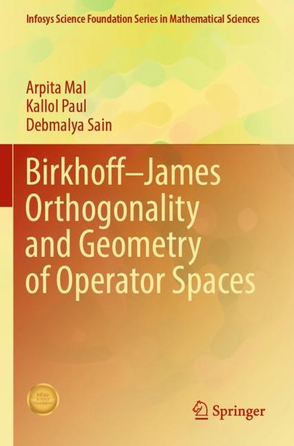 Couverture_Birkhoff-James Orthogonality and Geometry of Operator Spaces