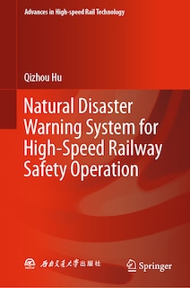 Couverture_Natural Disaster Warning System for High-speed Railway Safety Operation