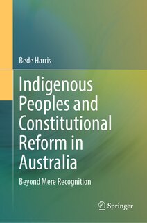 Couverture_Indigenous Peoples and Constitutional Reform in Australia