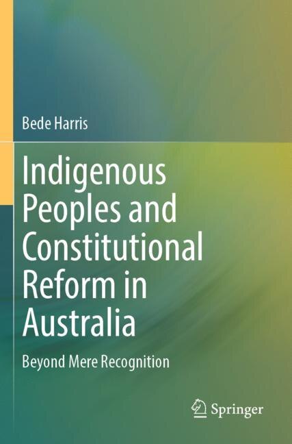 Front cover_Indigenous Peoples and Constitutional Reform in Australia