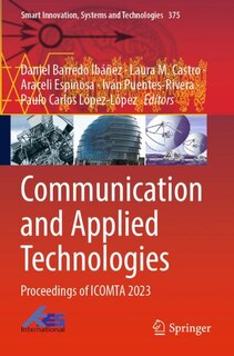 Communication and Applied Technologies: Proceedings of ICOMTA 2023