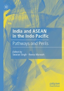 Couverture_India and ASEAN in the Indo Pacific