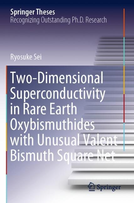Couverture_Two-Dimensional Superconductivity in Rare Earth Oxybismuthides with Unusual Valent Bismuth Square Net