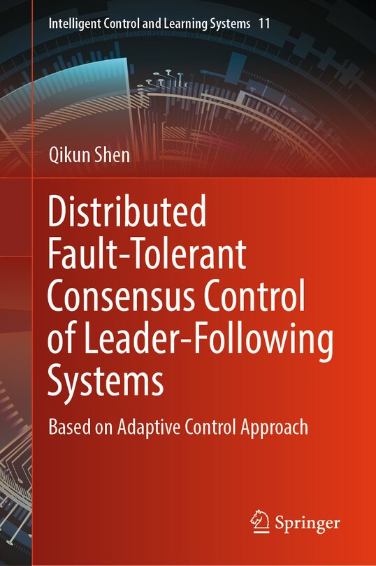 Couverture_Distributed Fault-Tolerant Consensus Control of Leader-Following Systems
