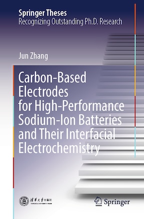 Carbon-Based Electrodes for High-Performance Sodium-ion Batteries and Their Interfacial Electrochemistry