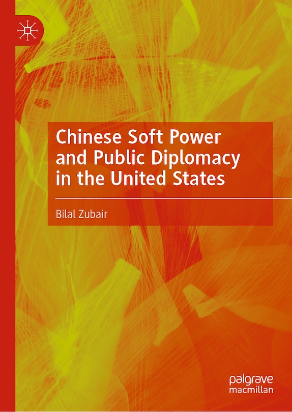 Front cover_Chinese Soft Power and Public Diplomacy in the United States