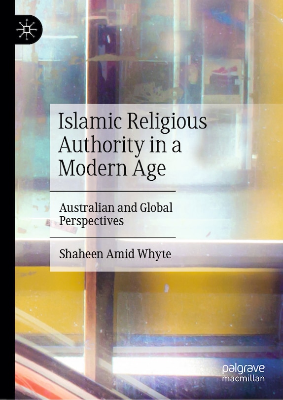 Couverture_Islamic Religious Authority in a Modern Age
