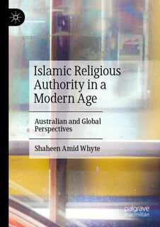 Front cover_Islamic Religious Authority in a Modern Age