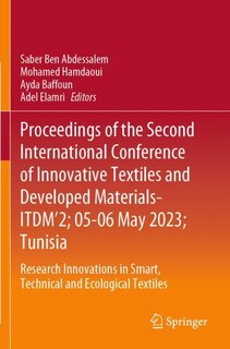 Couverture_Proceedings of the Second International Conference of Innovative Textiles and Developed Materials-ITDM'2; 05-06 May 2023; Tunisia