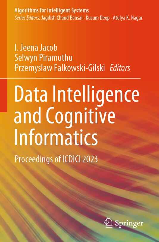 Data Intelligence and Cognitive Informatics: Proceedings of ICDICI 2023