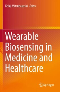 Front cover_Wearable Biosensing in Medicine and Healthcare