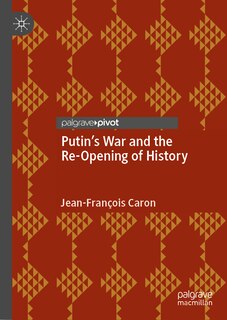 Front cover_Putin's War and the Re-Opening of History