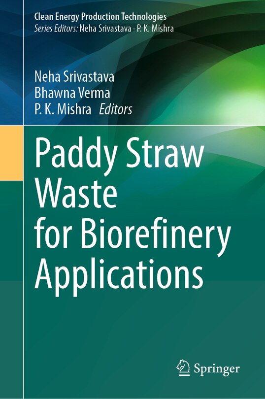 Front cover_Paddy Straw Waste for Biorefinery Applications