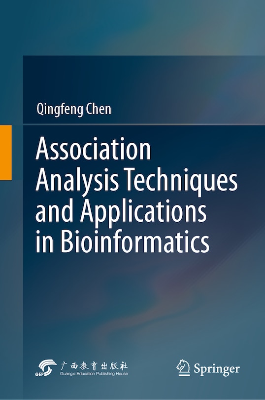 Front cover_Association Analysis Techniques and Applications in Bioinformatics