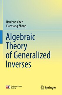 Couverture_Algebraic Theory of Generalized Inverses