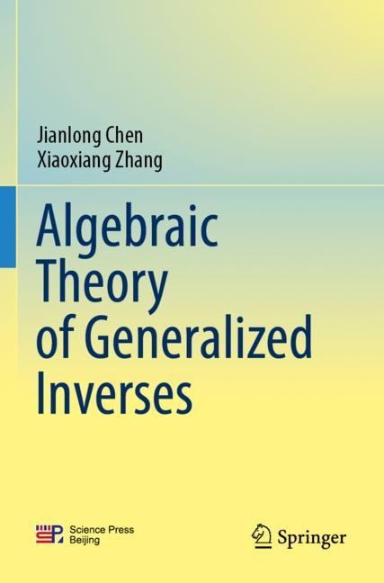 Couverture_Algebraic Theory of Generalized Inverses