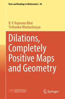 Front cover_Dilations, Completely Positive Maps and Geometry