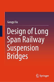 Couverture_Design of Long Span Railway Suspension Bridges