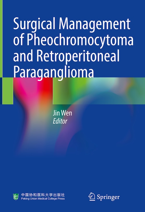 Front cover_Surgical Management of Pheochromocytoma and Retroperitoneal Paraganglioma