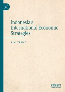 Couverture_Indonesia's International Economic Strategies
