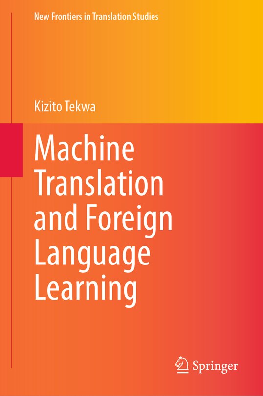 Front cover_Machine Translation and Foreign Language Learning