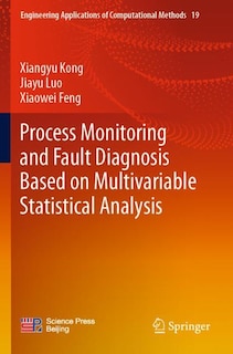 Front cover_Process Monitoring and Fault Diagnosis Based on Multivariable Statistical Analysis