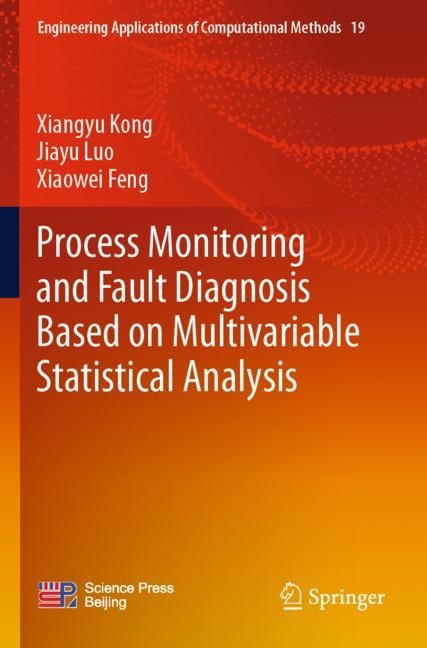 Front cover_Process Monitoring and Fault Diagnosis Based on Multivariable Statistical Analysis