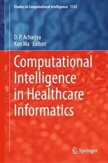 Front cover_Computational Intelligence in Healthcare Informatics