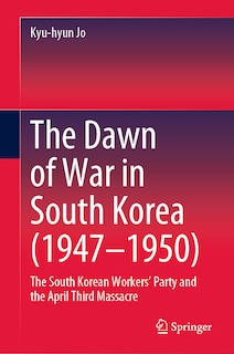 Front cover_The Dawn of War in South Korea (1947-1950)