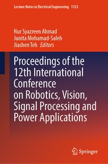 Front cover_Proceedings of the 12th International Conference on Robotics, Vision, Signal Processing and Power Applications