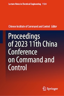 Couverture_Proceedings of 2023 11th China Conference on Command and Control