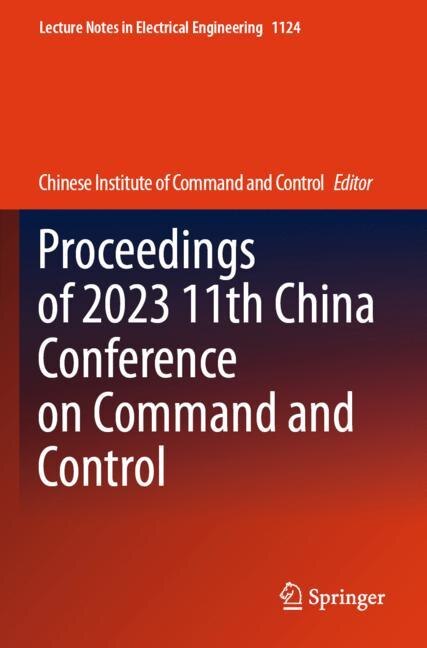 Couverture_Proceedings of 2023 11th China Conference on Command and Control