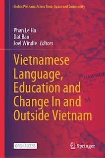 Couverture_Vietnamese Language, Education and Change In and Outside Vietnam