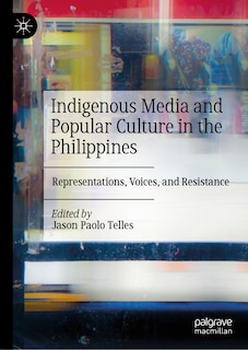 Couverture_Indigenous Media and Popular Culture in the Philippines