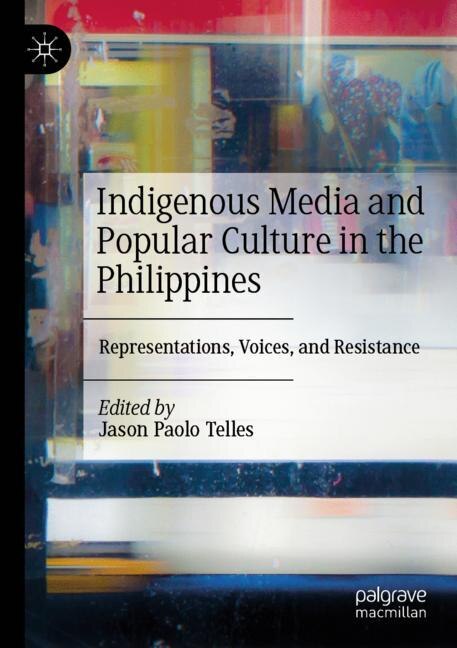 Front cover_Indigenous Media and Popular Culture in the Philippines