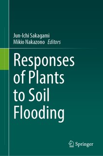 Front cover_Responses of Plants to Soil Flooding