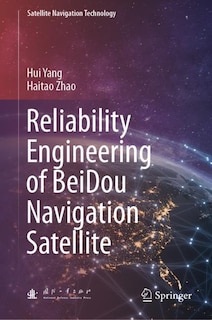 Front cover_Reliability Engineering of BeiDou Navigation Satellite