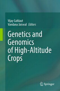 Front cover_Genetics and Genomics of High-Altitude Crops