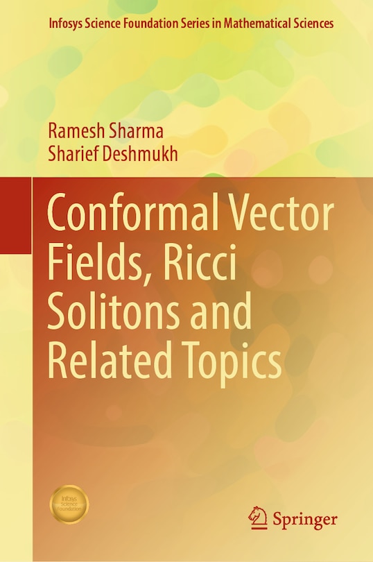 Front cover_Conformal Vector Fields, Ricci Solitons and Related Topics