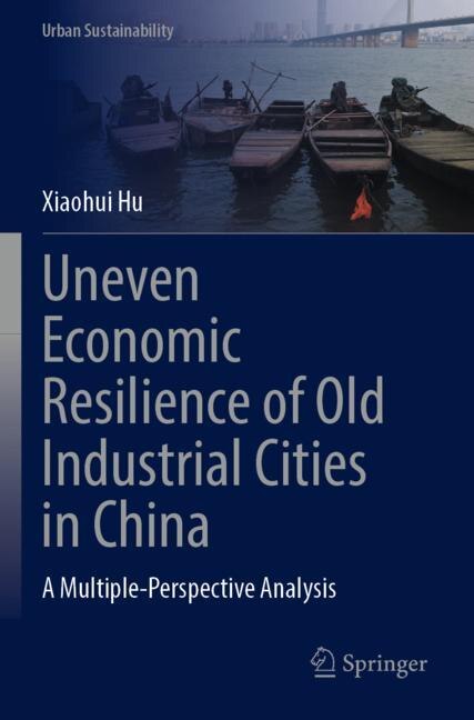 Front cover_Uneven Economic Resilience of Old Industrial Cities in China