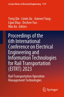 Couverture_Proceedings of the 6th International Conference on Electrical Engineering and Information Technologies for Rail Transportation (EITRT) 2023