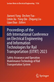 Couverture_Proceedings of the 6th International Conference on Electrical Engineering and Information Technologies for Rail Transportation (EITRT) 2023
